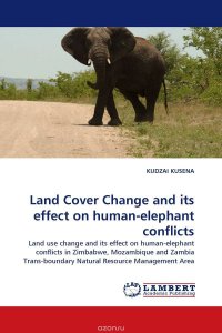 Land Cover Change and its effect on human-elephant conflicts