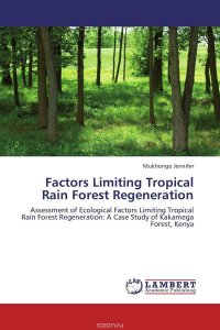 Factors Limiting Tropical Rain Forest Regeneration