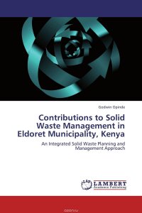 Contributions to Solid Waste Management in Eldoret Municipality, Kenya