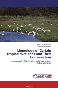 Limnology of Certain Tropical Wetlands and Their Conservation