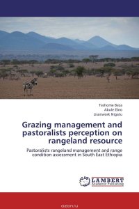 Grazing management and pastoralists perception on rangeland resource