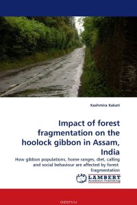 Impact of forest fragmentation on the hoolock gibbon in Assam, India