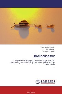 Vinay Kumar Singh, Nitu Singh and Pradeep Kumar - «Bioindicator»