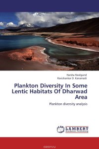 Plankton Diversity In Some Lentic Habitats Of Dharwad Area