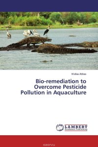 Bio-remediation to Overcome Pesticide Pollution in Aquaculture