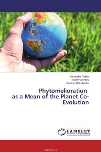 Phytomelioration as a Mean of the Planet Co-Evolution