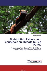 Bharat Sharma - «Distribution Pattern and Conservation Threats to Red Panda»