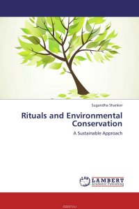 Sugandha Shanker - «Rituals and Environmental Conservation»