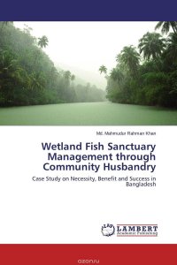 Wetland Fish Sanctuary Management through Community Husbandry