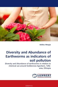 Diversity and Abundance of Earthworms as indicators of soil pollution