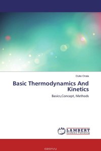 Basic Thermodynamics And Kinetics