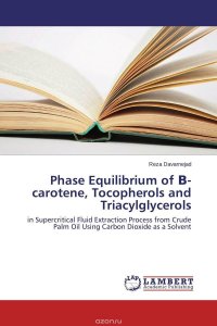 Phase Equilibrium of ?-carotene, Tocopherols and Triacylglycerols