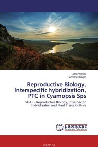 Reproductive Biology, Interspecific hybridization, PTC in Cyamopsis Sps