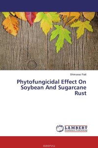 Phytofungicidal Effect On Soybean And Sugarcane Rust