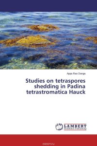 Studies on tetraspores shedding in Padina tetrastromatica Hauck