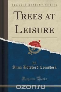 Trees at Leisure (Classic Reprint)