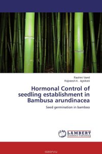 Hormonal Control of seedling establishment in Bambusa arundinacea