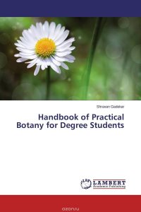 Handbook of Practical Botany for Degree Students