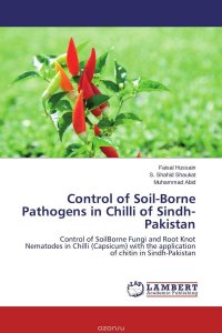 Control of Soil-Borne Pathogens in Chilli of Sindh-Pakistan