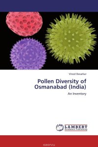 Vinod Devarkar - «Pollen Diversity of Osmanabad (India)»