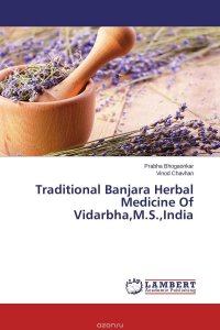 Traditional Banjara Herbal Medicine Of Vidarbha,M.S.,India