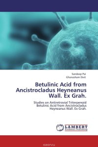 Betulinic Acid from Ancistrocladus Heyneanus Wall. Ex Grah