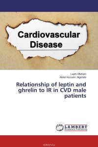 Relationship of leptin and ghrelin to IR in CVD male patients