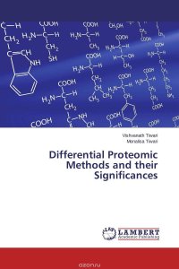 Differential Proteomic Methods and their Significances