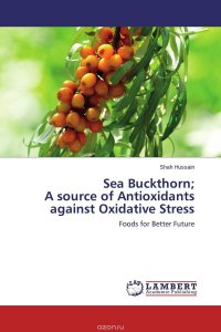 Sea Buckthorn; A source of Antioxidants against Oxidative Stress