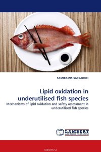 Lipid oxidation in underutilised fish species