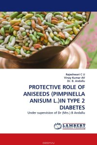 PROTECTIVE ROLE OF ANISEEDS (PIMPINELLA ANISUM L.)IN TYPE 2 DIABETES