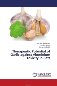 Therapeutic Potential of Garlic against Aluminium Toxicity in Rats