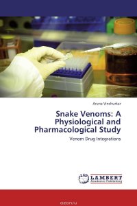 Snake Venoms: A Physiological and Pharmacological Study