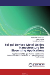 Sol-gel Derived Metal Oxides Nanostructure for Biosensing Applications