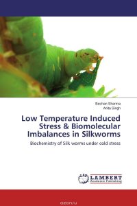 Low Temperature Induced Stress & Biomolecular Imbalances in Silkworms