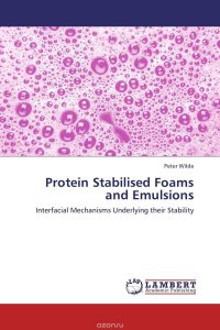 Protein Stabilised Foams and Emulsions