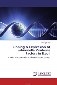 Cloning & Expression of Salmonella Virulence Factors in E.coli