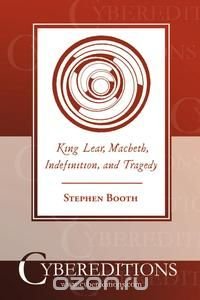 King Lear, Macbeth, Indefinition, and Tragedy