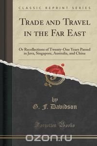 Trade and Travel in the Far East