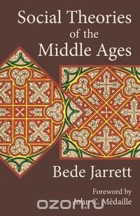 Social Theories of the Middle Ages