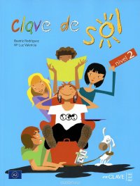 Clave de sol: Libro del alumno: Nivel 2