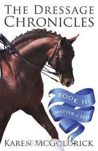 The Dressage Chronicles Book II