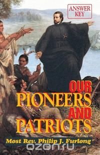 Our Pioneers and Patriots