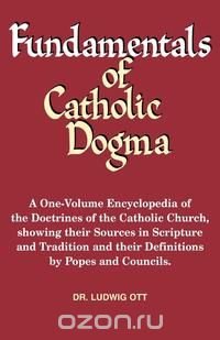 Fundamentals of Catholic Dogma