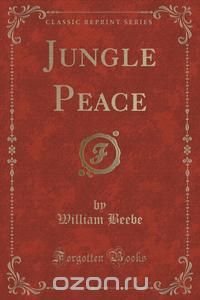 Jungle Peace (Classic Reprint)