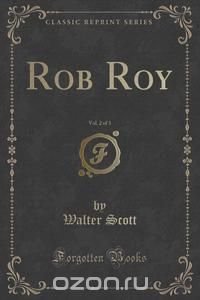 Rob Roy, Vol. 2 of 3 (Classic Reprint)