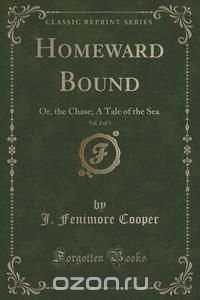 Homeward Bound, Vol. 2 of 3