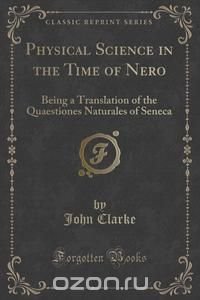 Physical Science in the Time of Nero