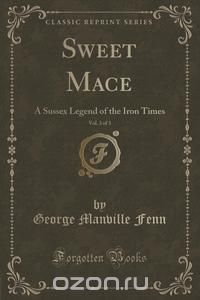 Sweet Mace, Vol. 3 of 3