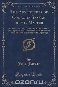 The Adventures of Congo in Search of His Master